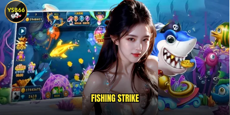 Fishing Strike