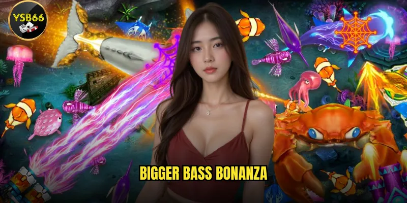 Bigger Bass Bonanza