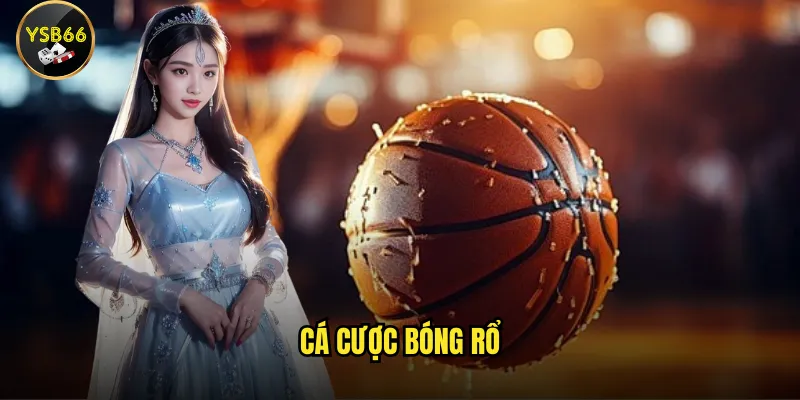 cá cược bóng rổ